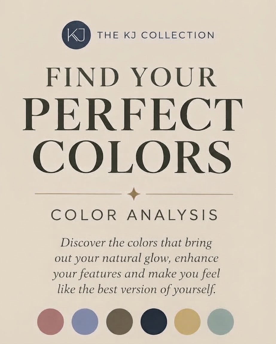 The KJ Collection| Find Your Perfect Colors| Discover your best color palette and natural glow with our intentional color analysis guide designed to help you express your authentic style and grace. 